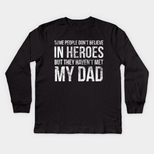 Daddy Hero Kids Long Sleeve T-Shirt